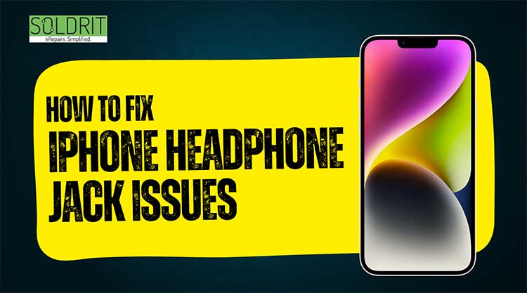 how-to-fix-iphone-headphone-jack-issues