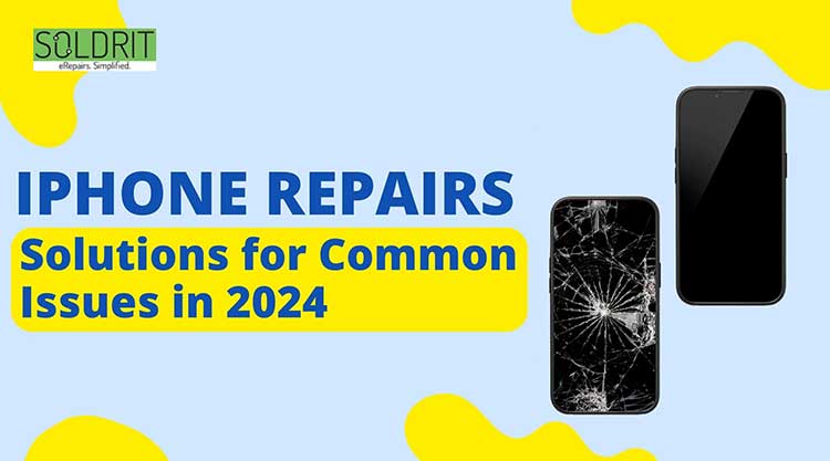 iPhone Repairs Solutions for Common Issues