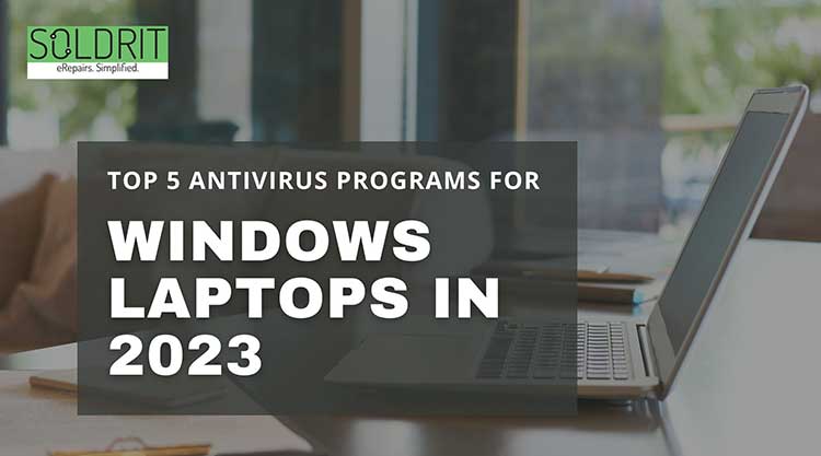 top-5-antivirus-programs-for-windows-laptops-in-2023