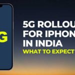 5g-rollout-for-iphones-in-india-what-to-expect-in-2023