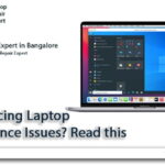 experiencing-laptop-performance-issues-read-this