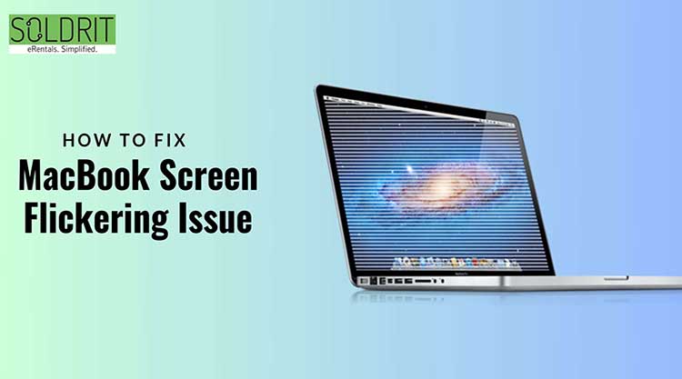 how-to-fix-your-macbook-screen-flickering-issue-now