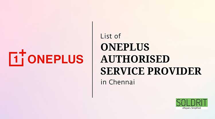 list-of-oneplus-authorised-service-centers-in-chennai