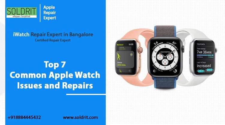 top-7-common-apple-watch-issues-and-repairs