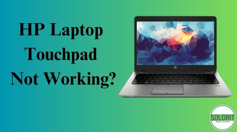 HP Laptop Touchpad Not Working